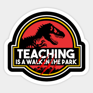 Teaching is a Walk in the Park v2 Sticker